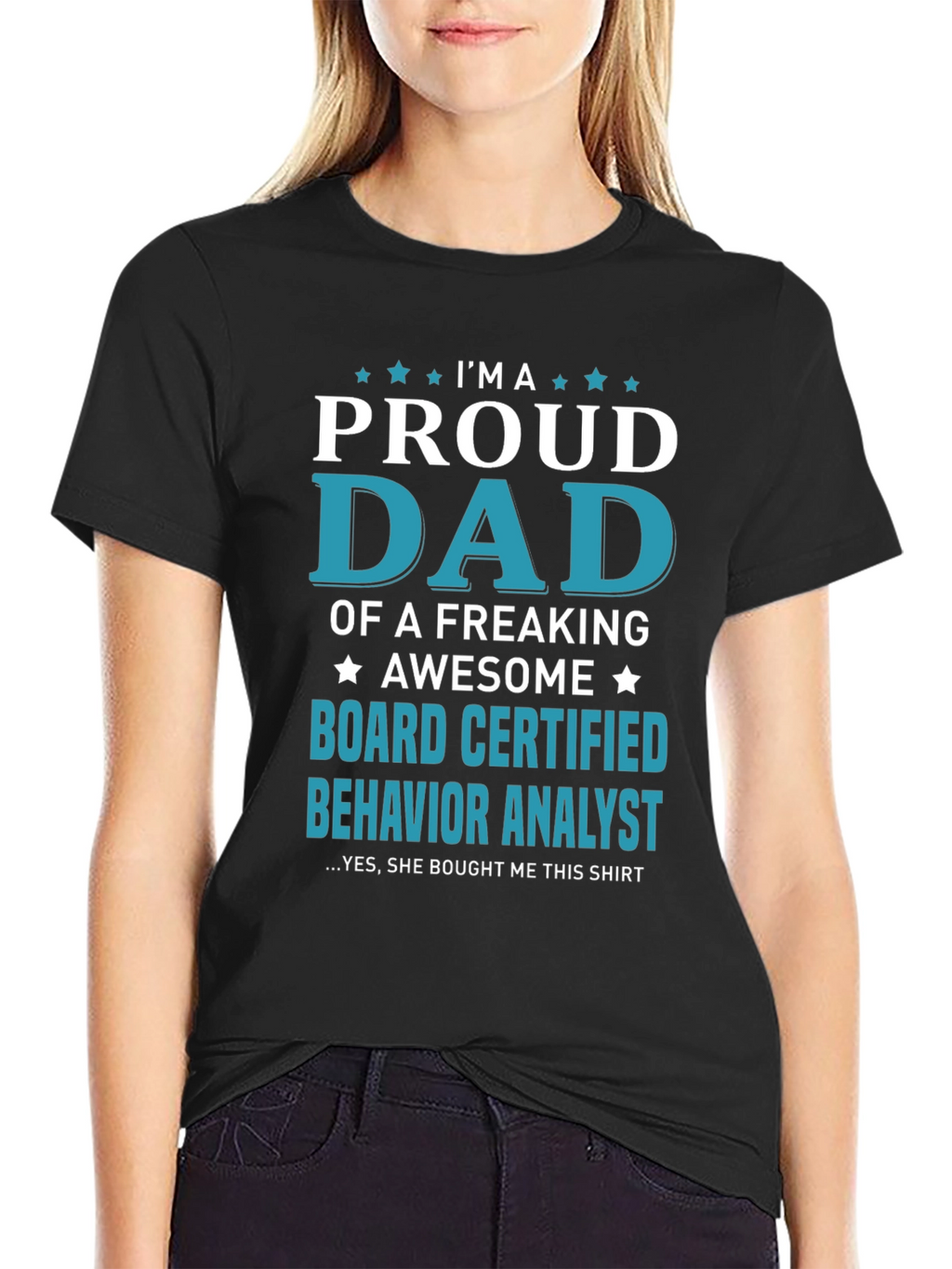Proud Dad Board Certified Behavior Analyst T-Shirt
