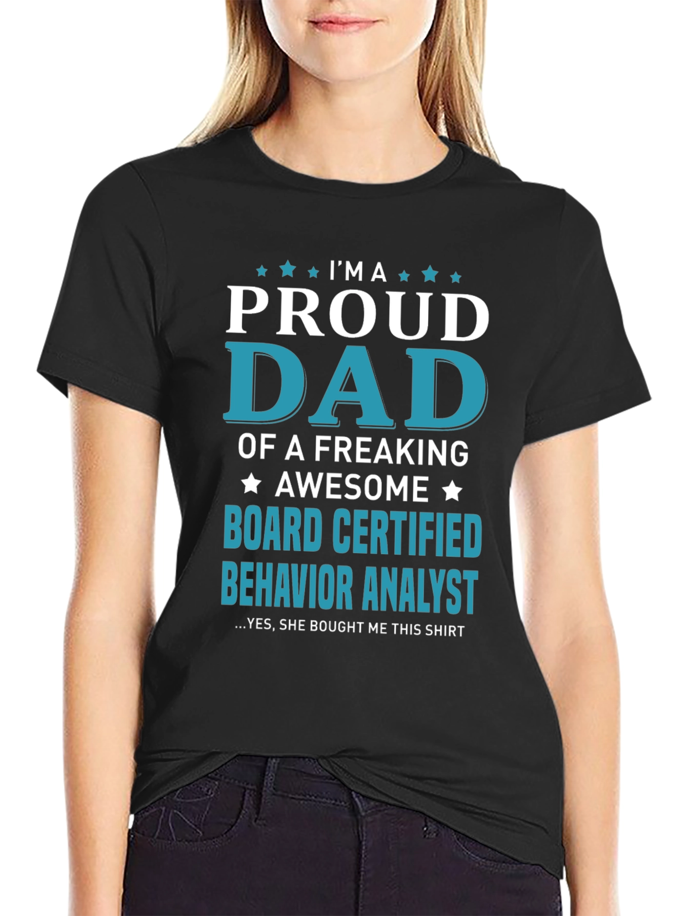 Proud Dad Board Certified Behavior Analyst T-Shirt