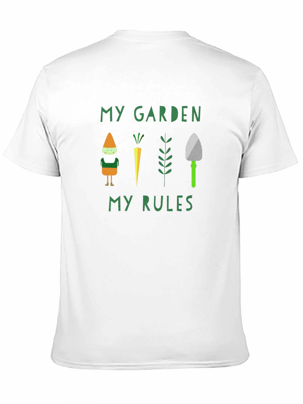 My Garden My Rules T-Shirt - Gardener Tee