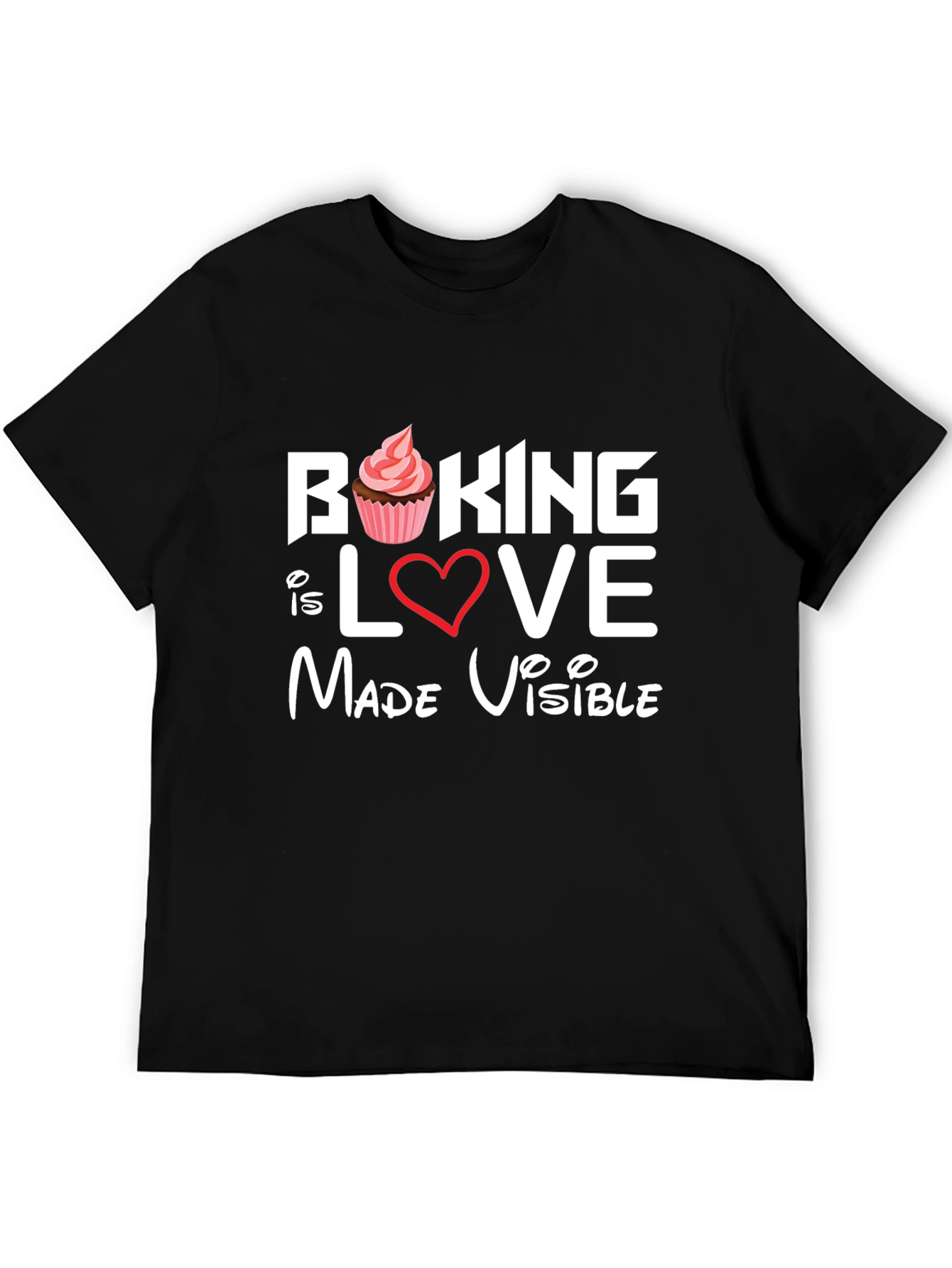 Baking is Love Made Visible Graphic Tee