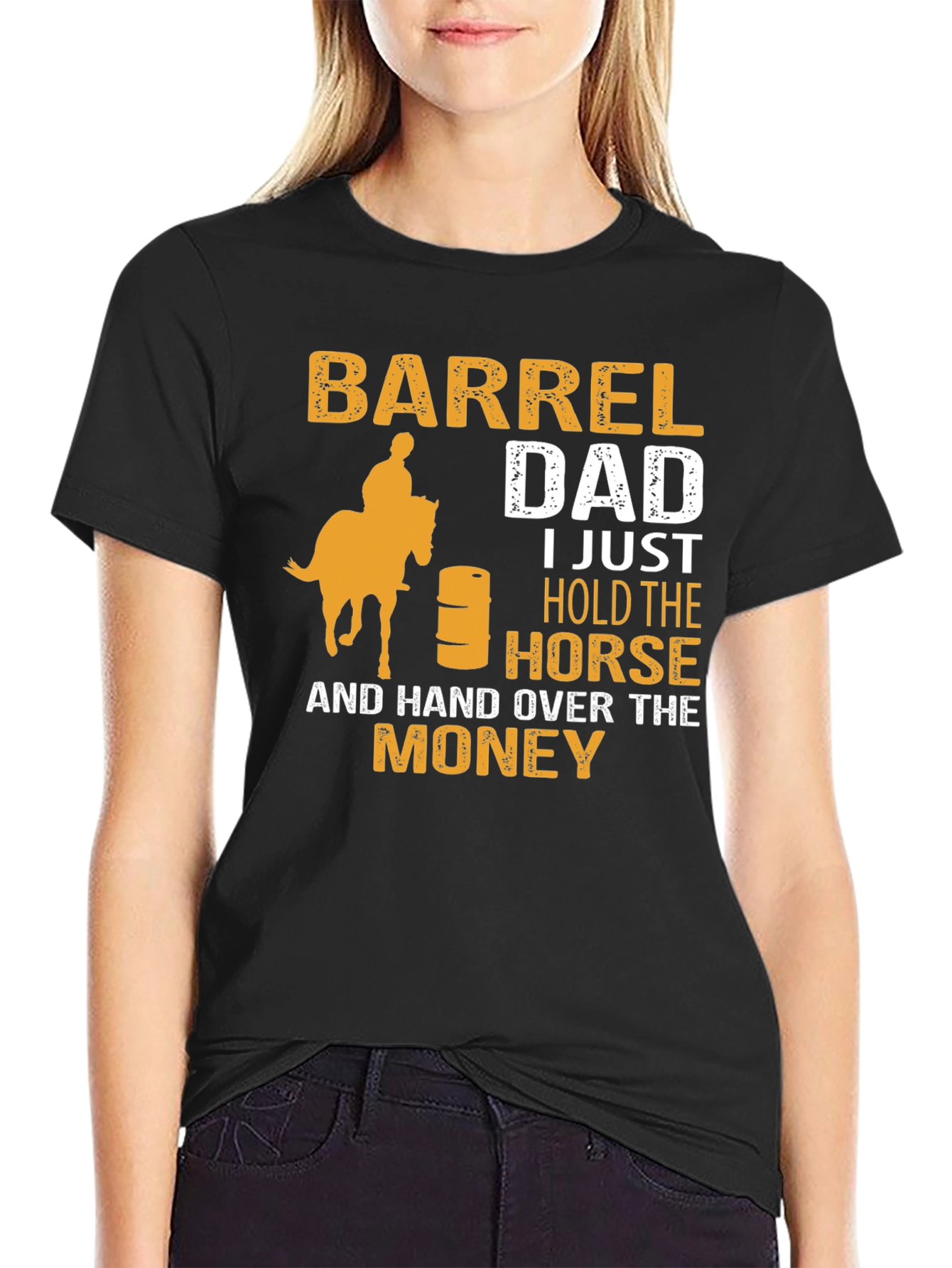 Barrel Dad T-Shirt - Horse & Money Design