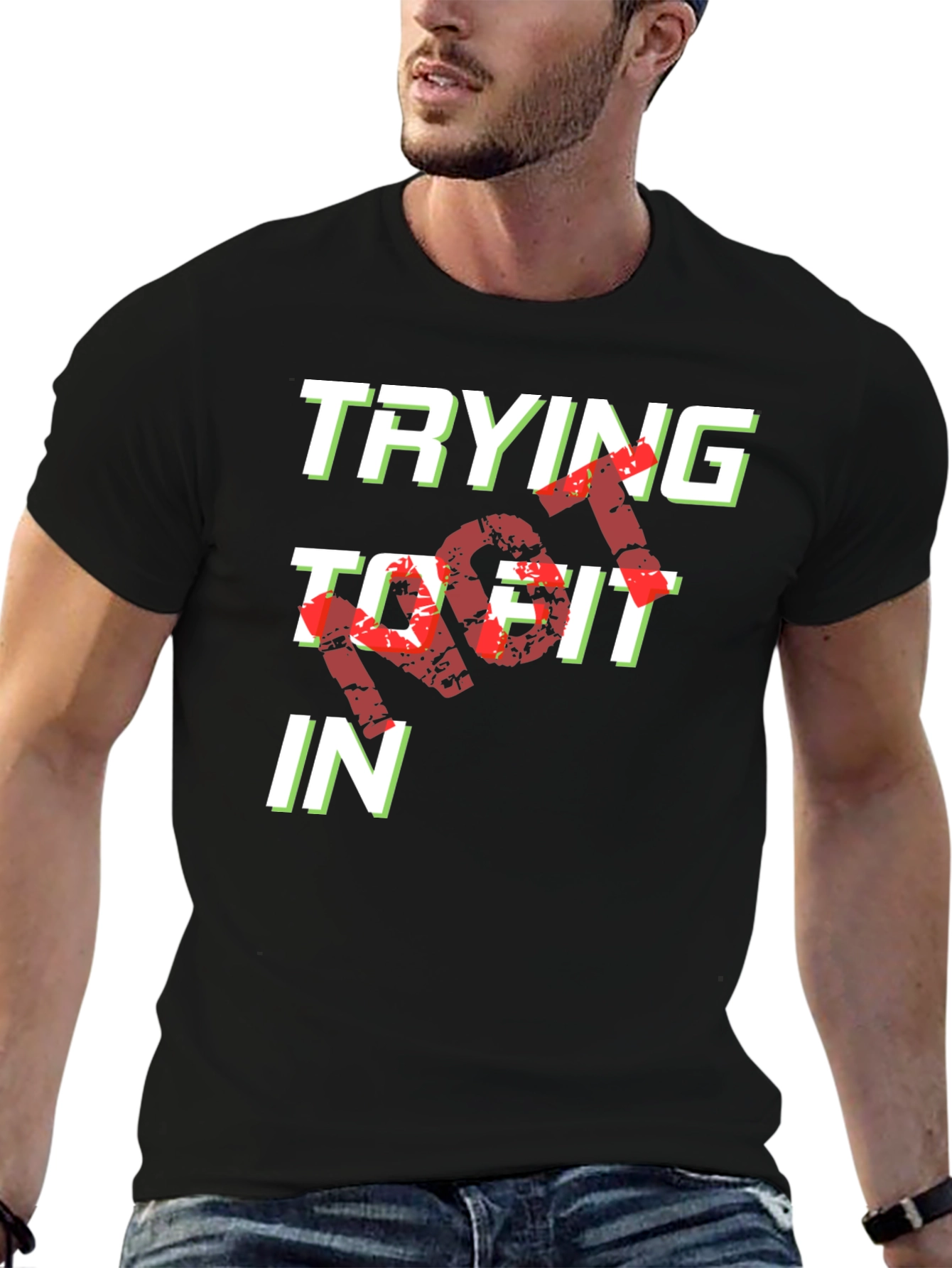 Trying Not To Fit In Graphic Tee