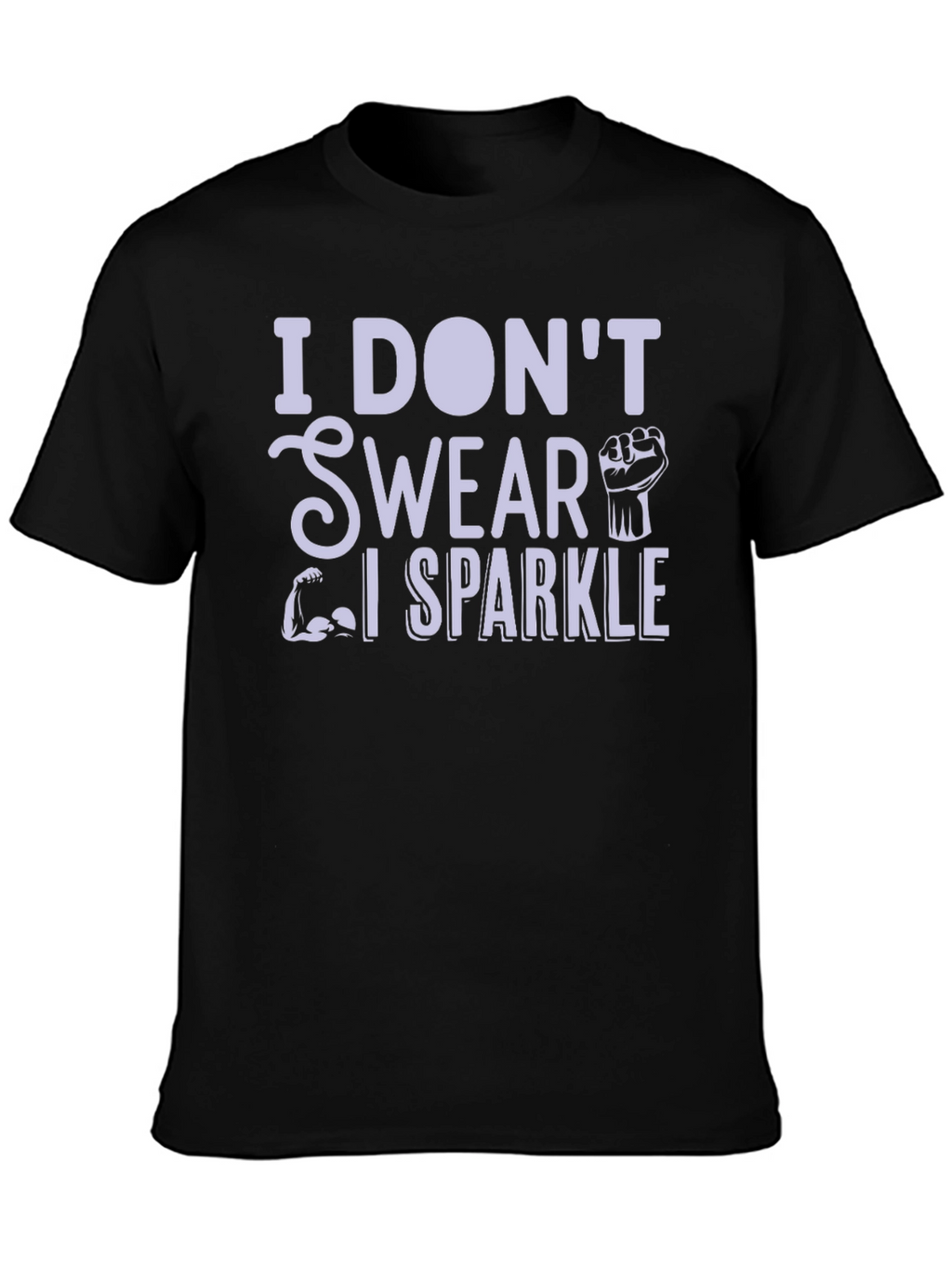 I Dont Swear I Sparkle Black T-Shirt