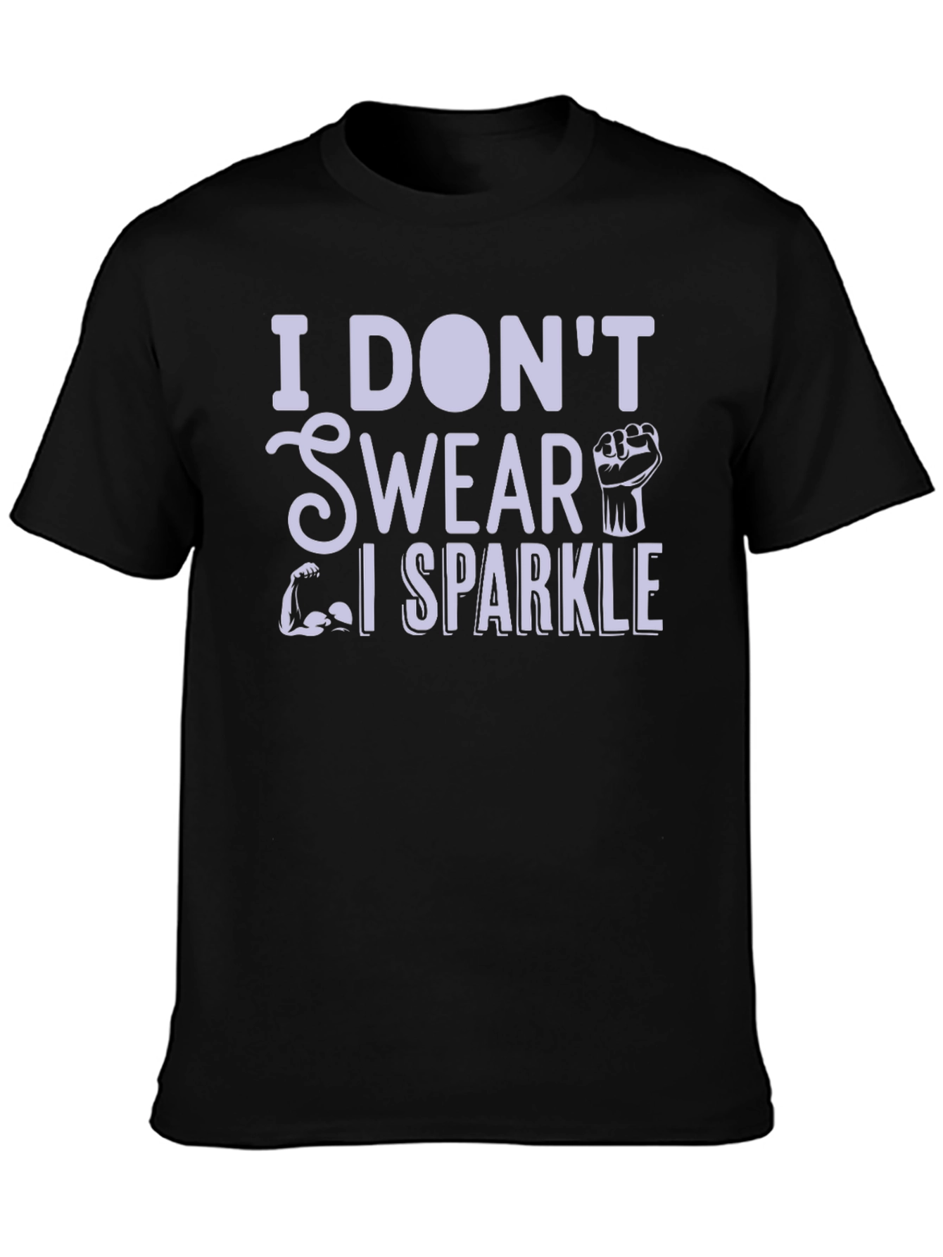 I Dont Swear I Sparkle Black T-Shirt