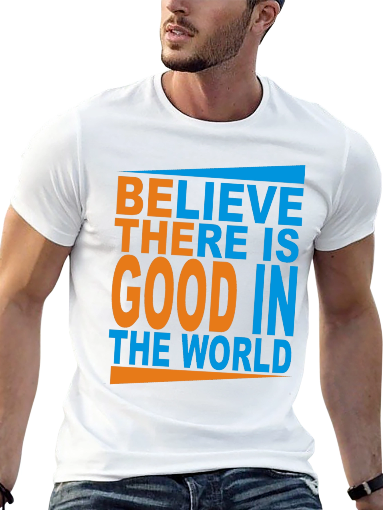 Believe There Is Good Graphic Tee