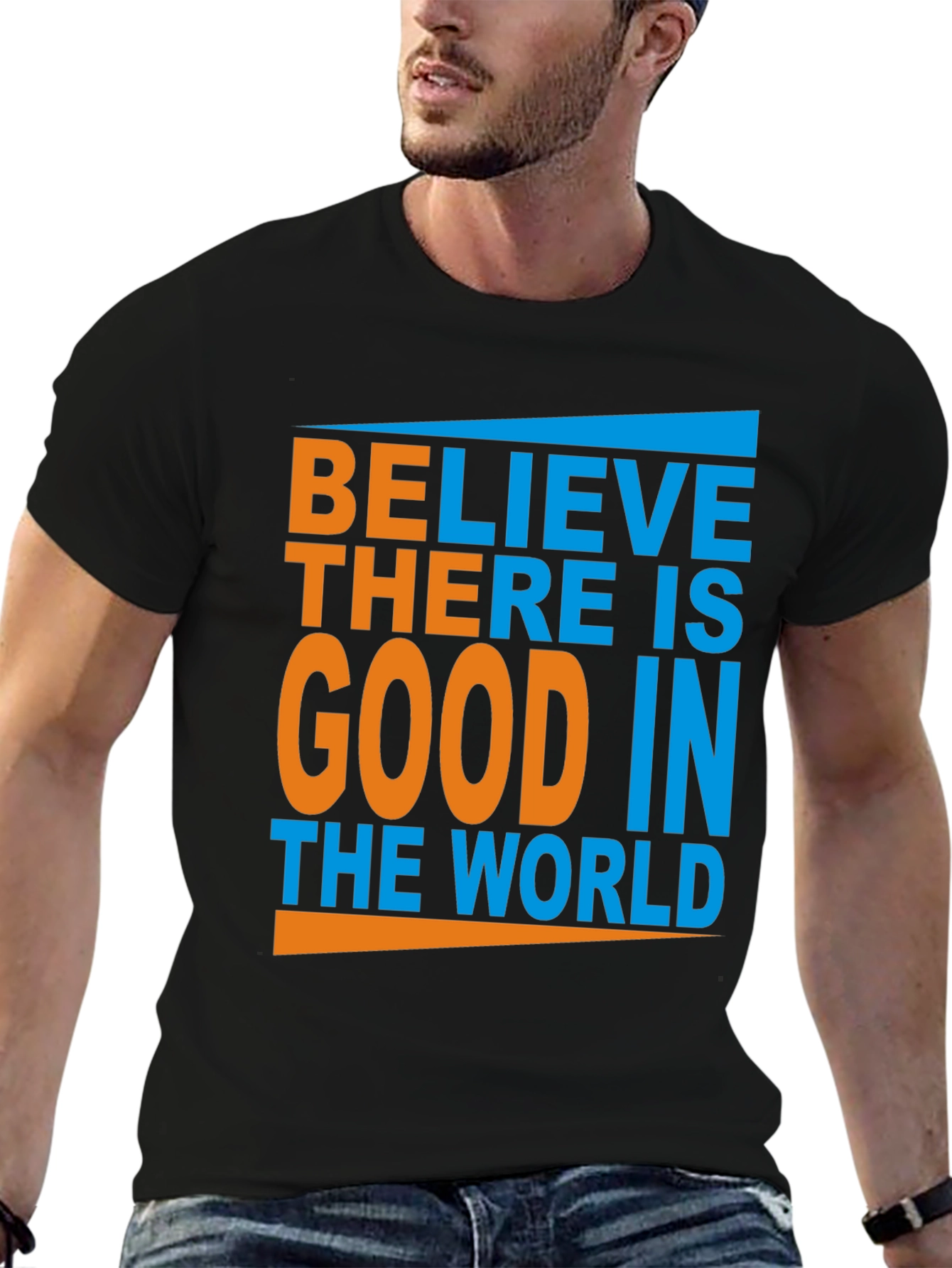 Believe There Is Good Graphic Tee