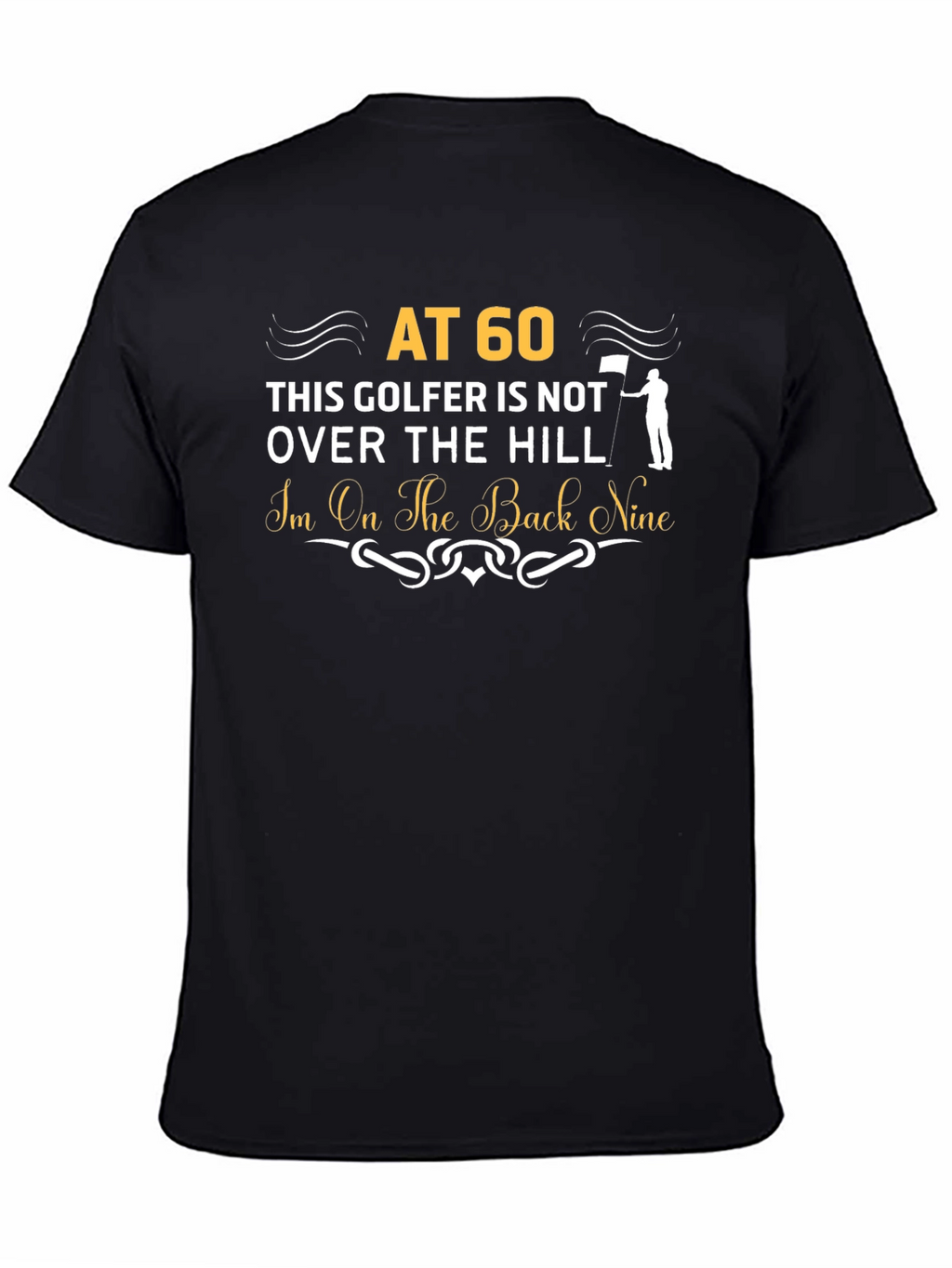 60th Birthday Golfer T-Shirt: Back Nine