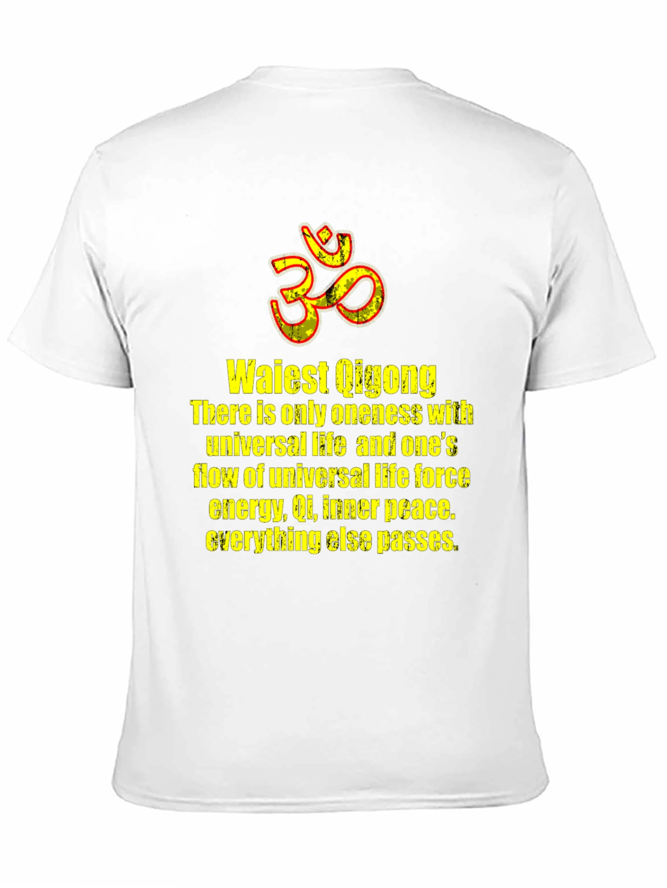 Waiest Qigong T-Shirt - Universal Life Inner Peace