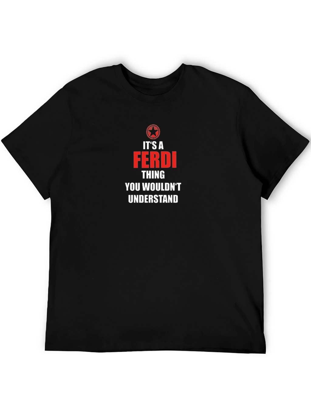 Ferdi Thing T-Shirt - You Wouldnt Understand