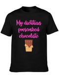 Dietitian Prescribed Chocolate Graphic Tee