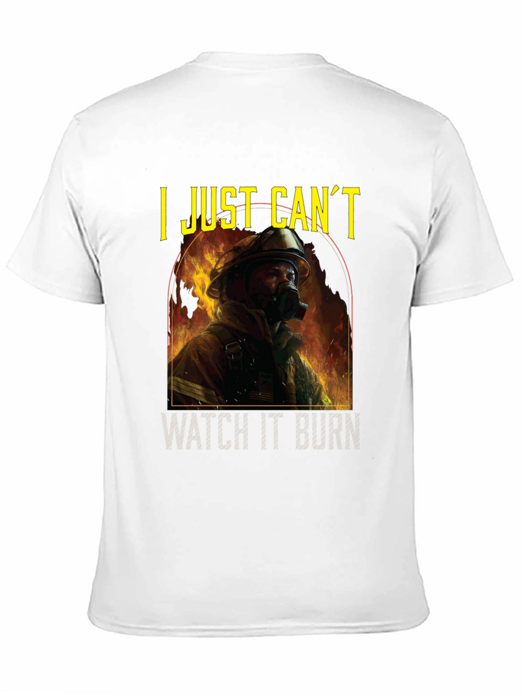 I Just Cant Watch It Burn Graphic T-Shirt