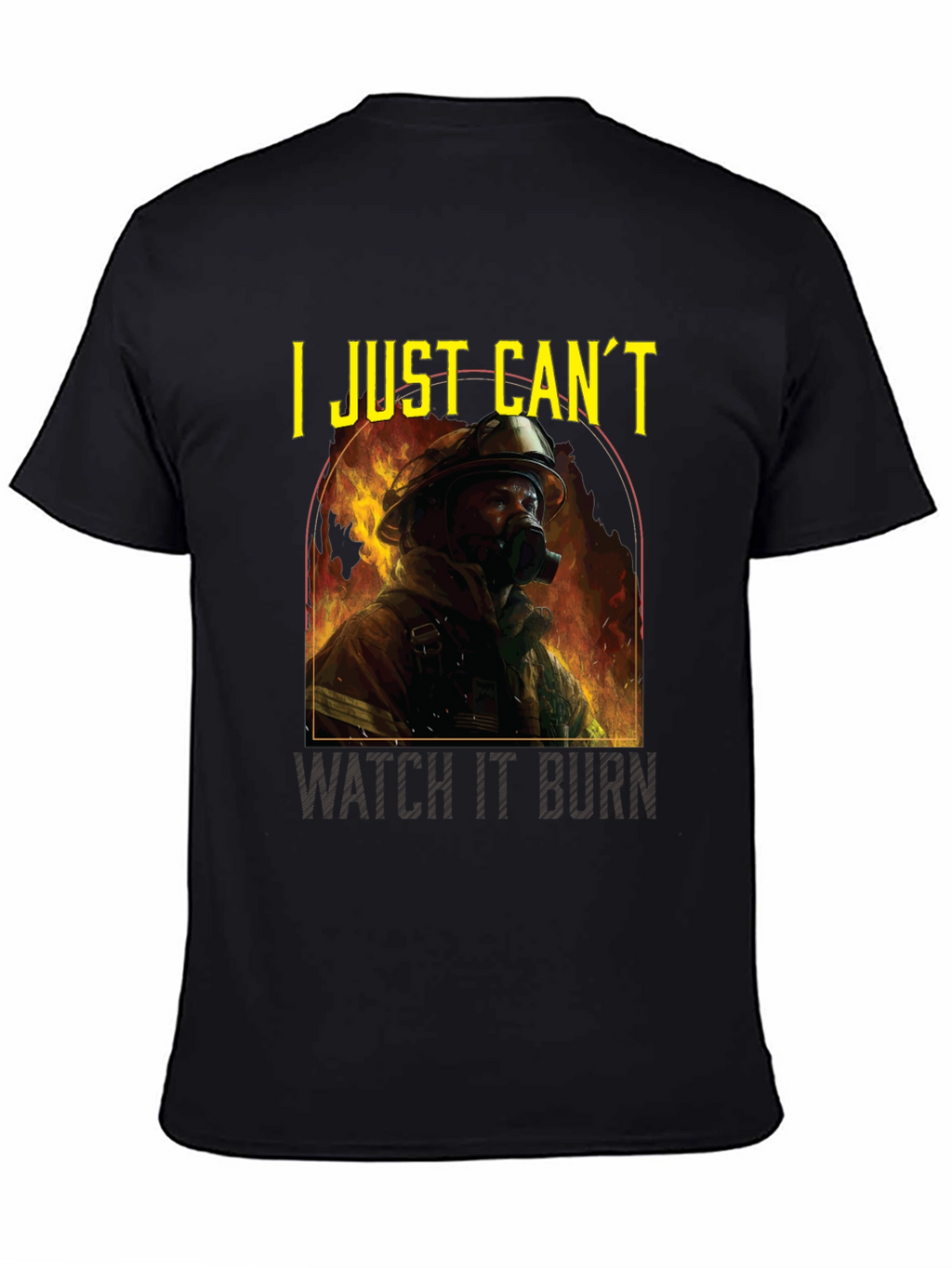 I Just Cant Watch It Burn Graphic T-Shirt