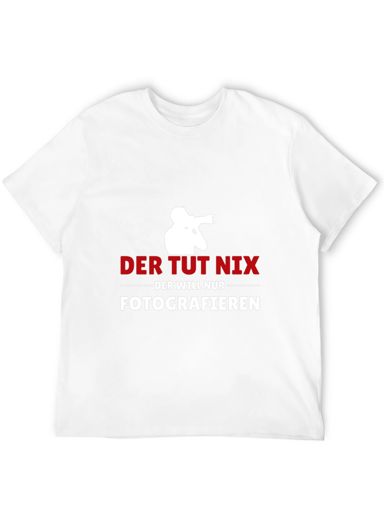 Photographer T-Shirt: Der Tut Nix - Fotografieren