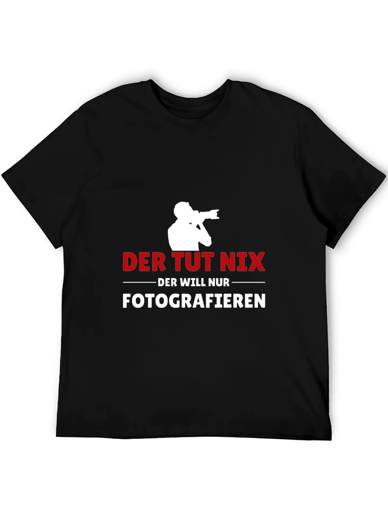 Photographer T-Shirt: Der Tut Nix - Fotografieren
