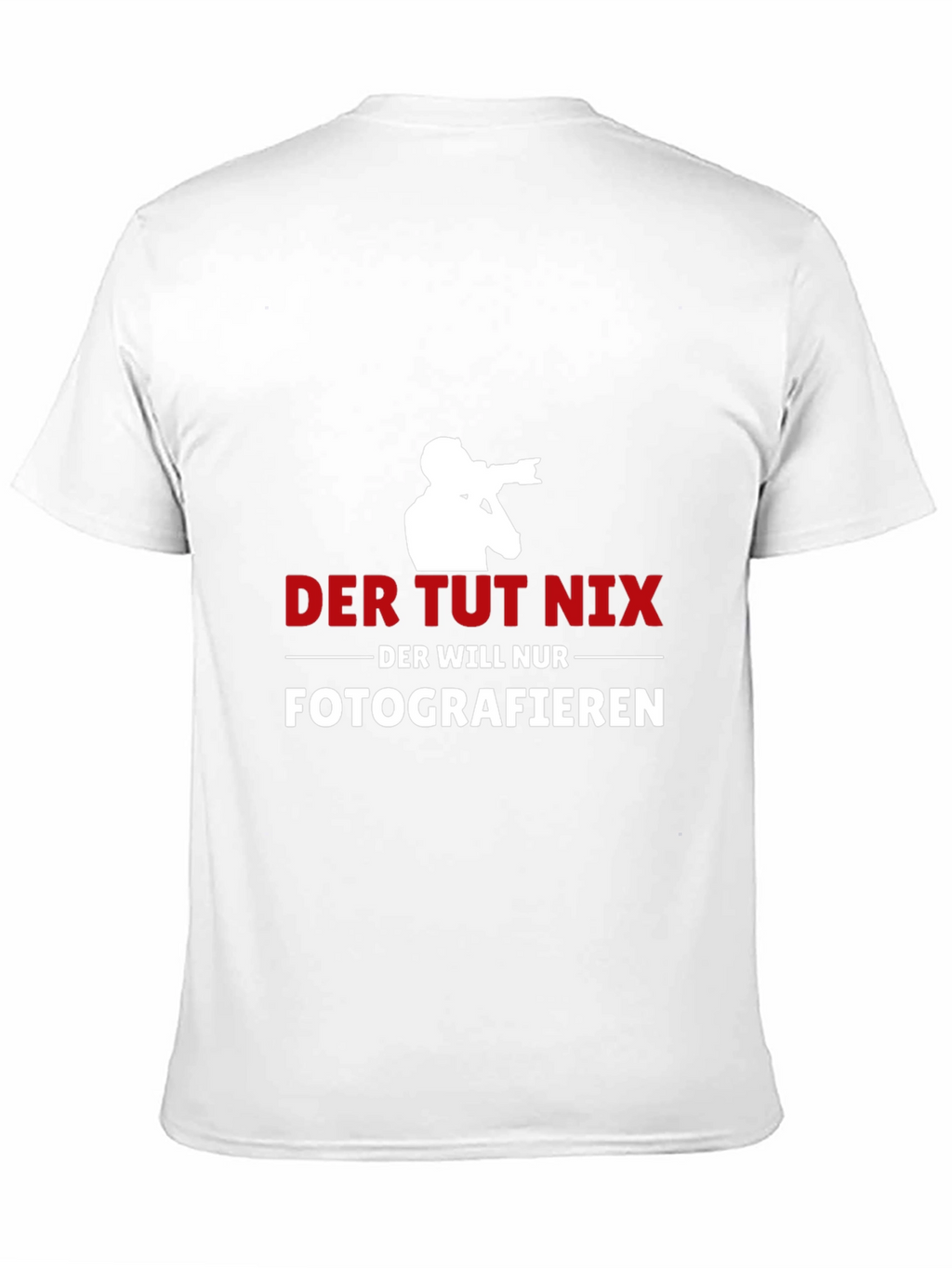 Photographer T-Shirt: Der Tut Nix - Fotografieren