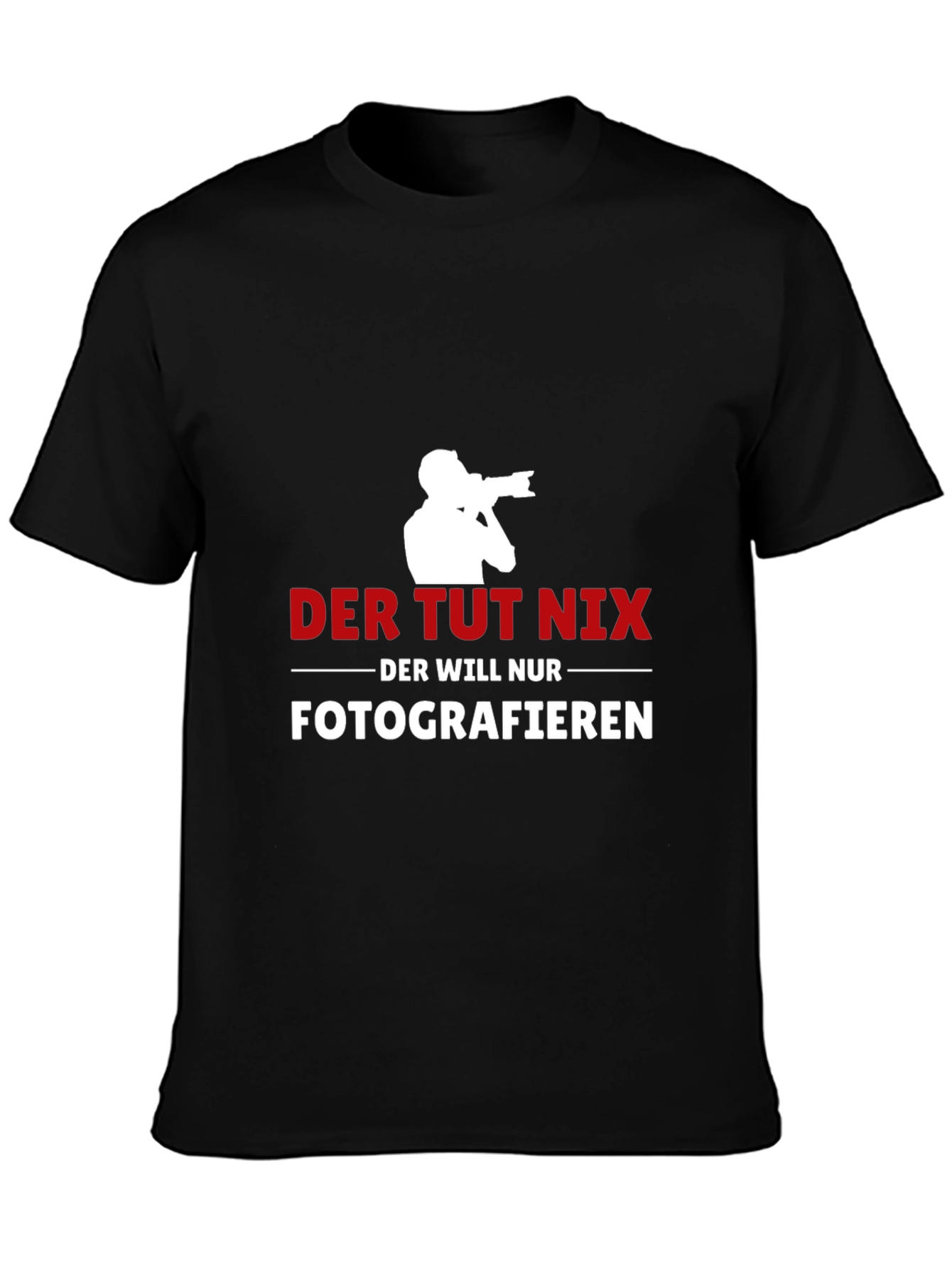Photographer T-Shirt: Der Tut Nix - Fotografieren