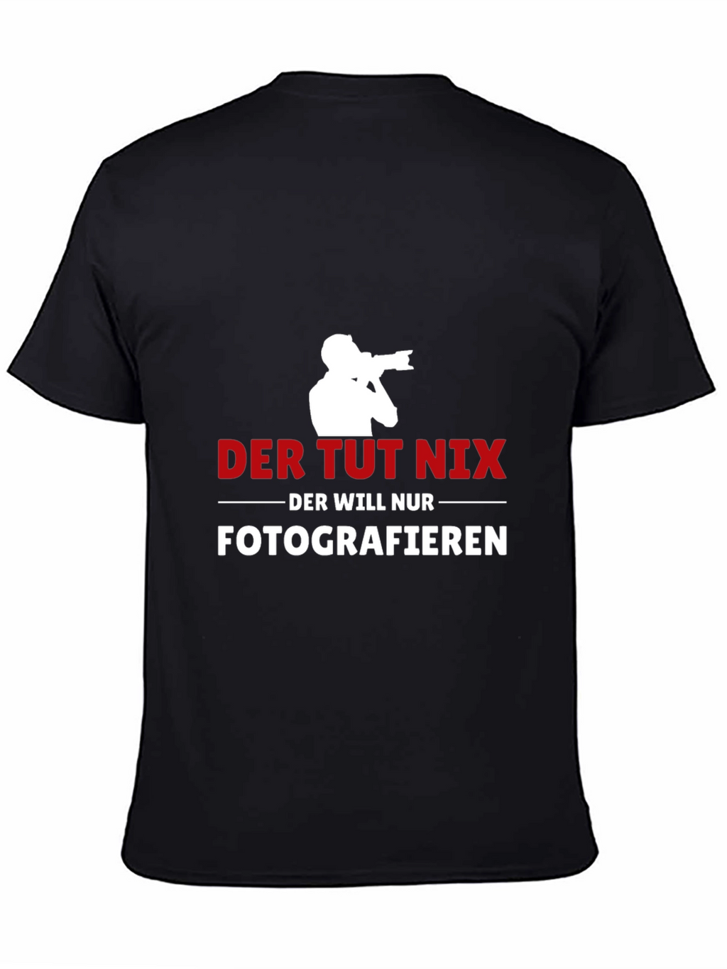Photographer T-Shirt: Der Tut Nix - Fotografieren