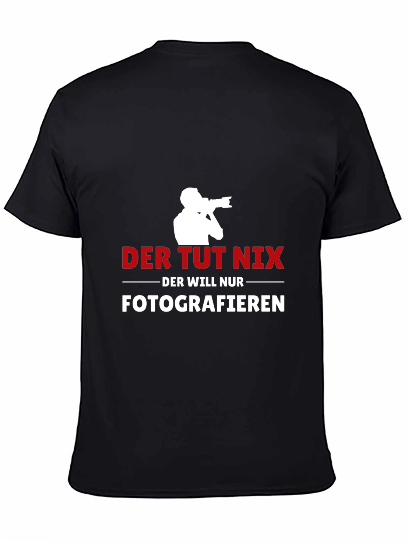Photographer T-Shirt: Der Tut Nix - Fotografieren