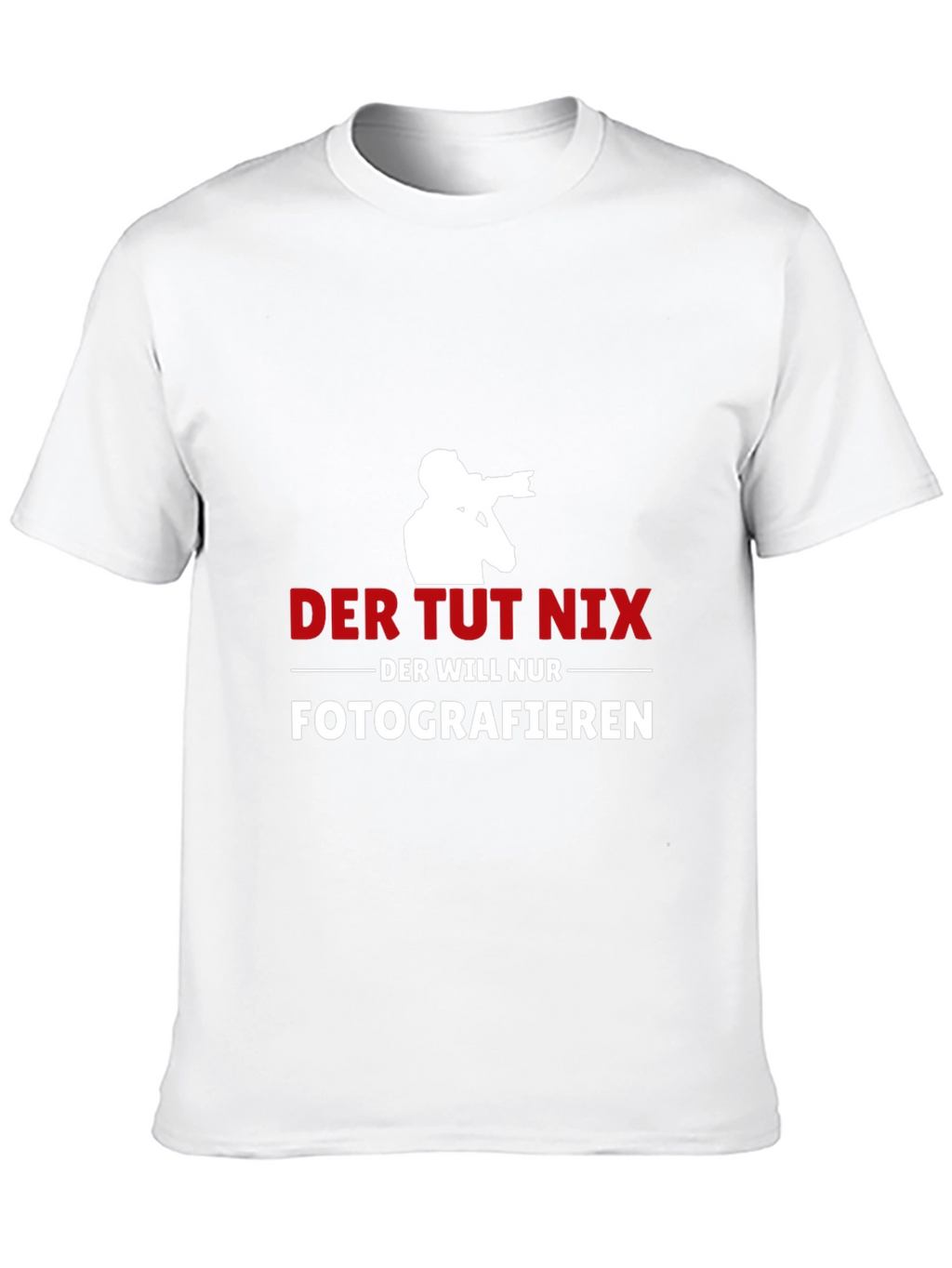 Photographer T-Shirt: Der Tut Nix - Fotografieren