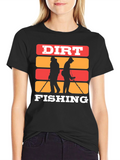 Dirt Fishing T-Shirt