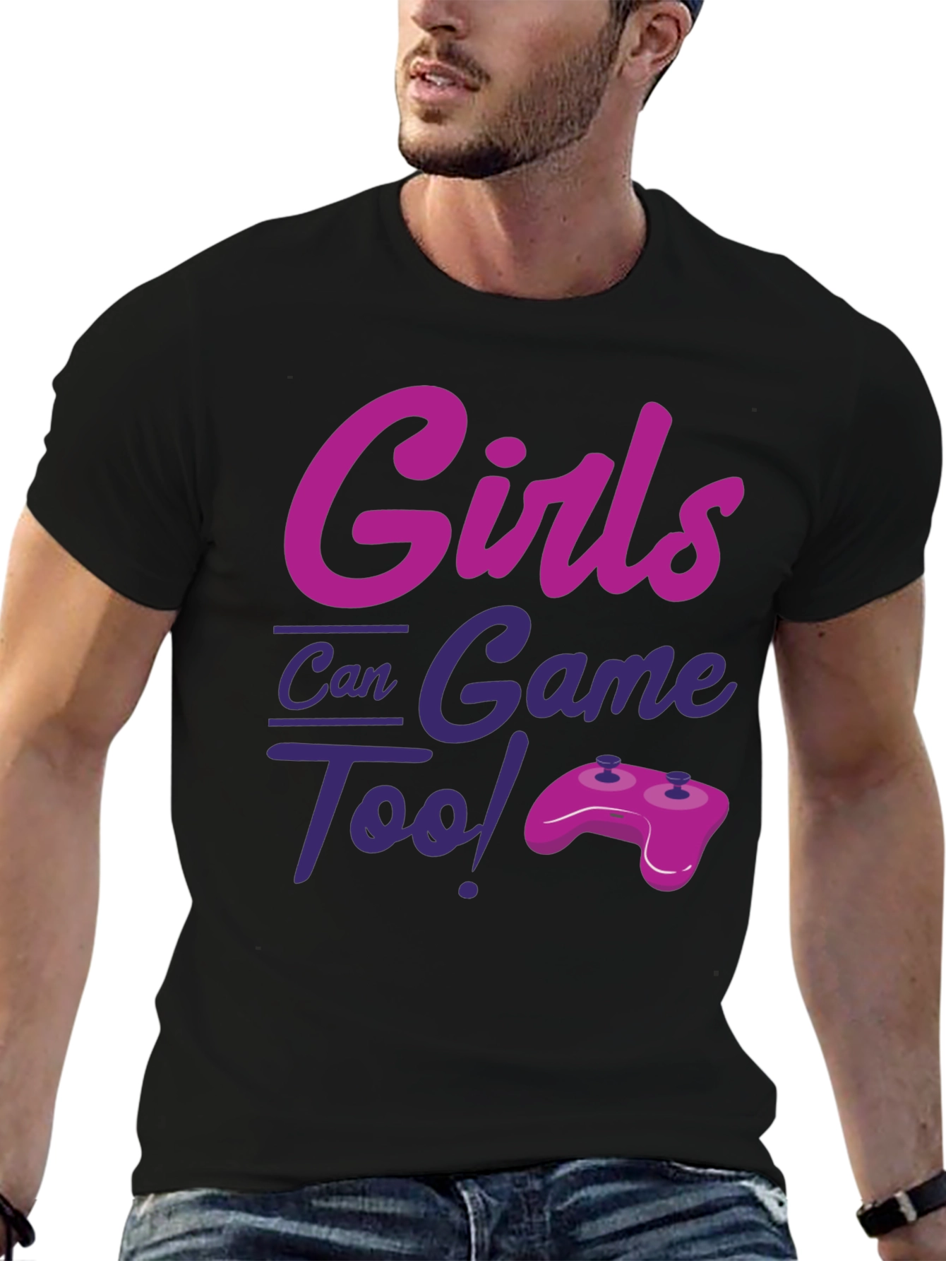 Girls Can Game Too! Novelty T-Shirt