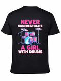 Never Underestimate a Girl With Drums T-Shirt