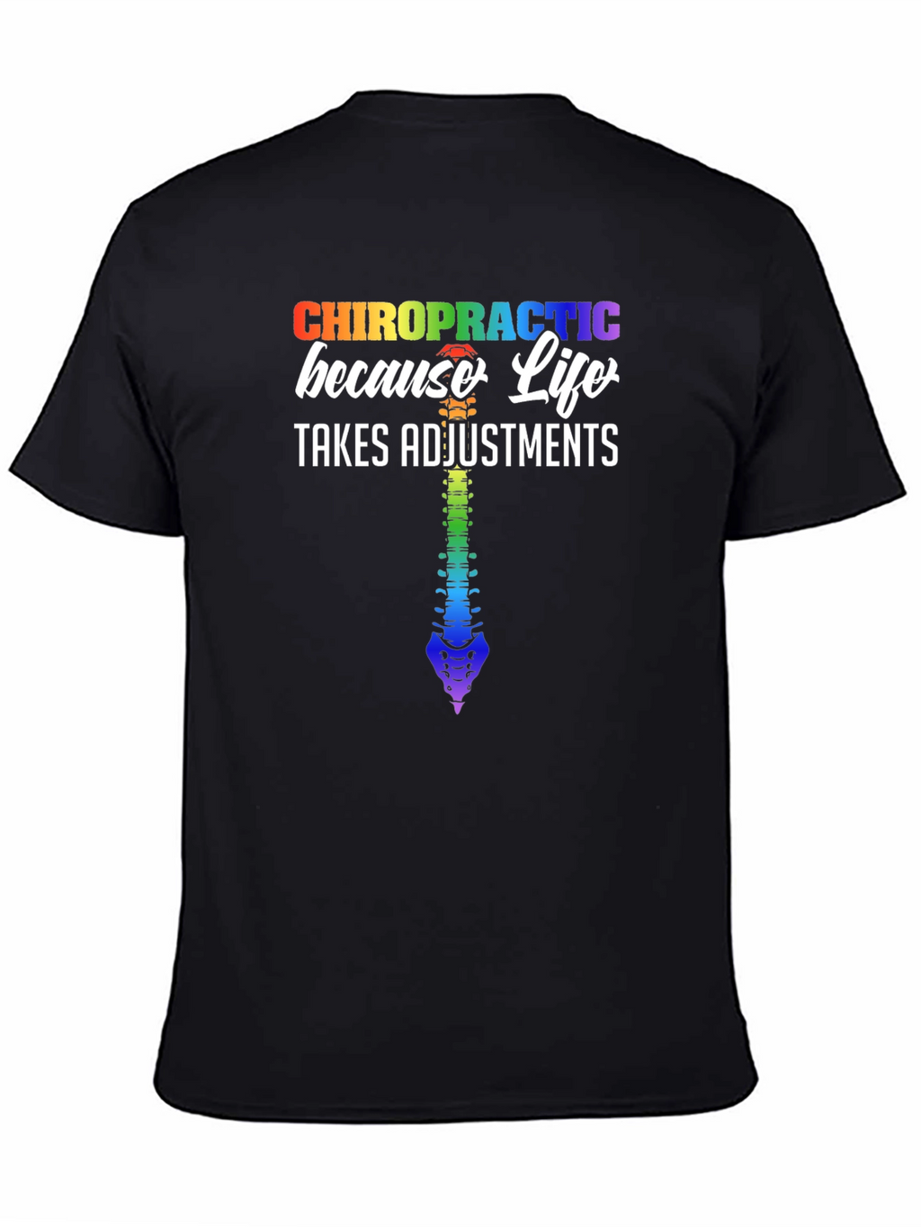 Chiropractic Life Adjustments Graphic Tee