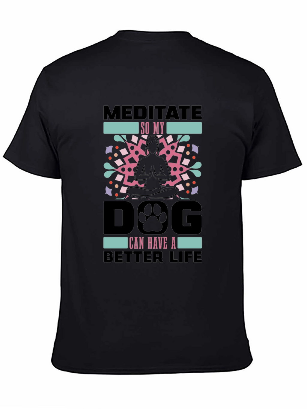 Meditate Dog Life Tee - Yoga Lovers Shirt