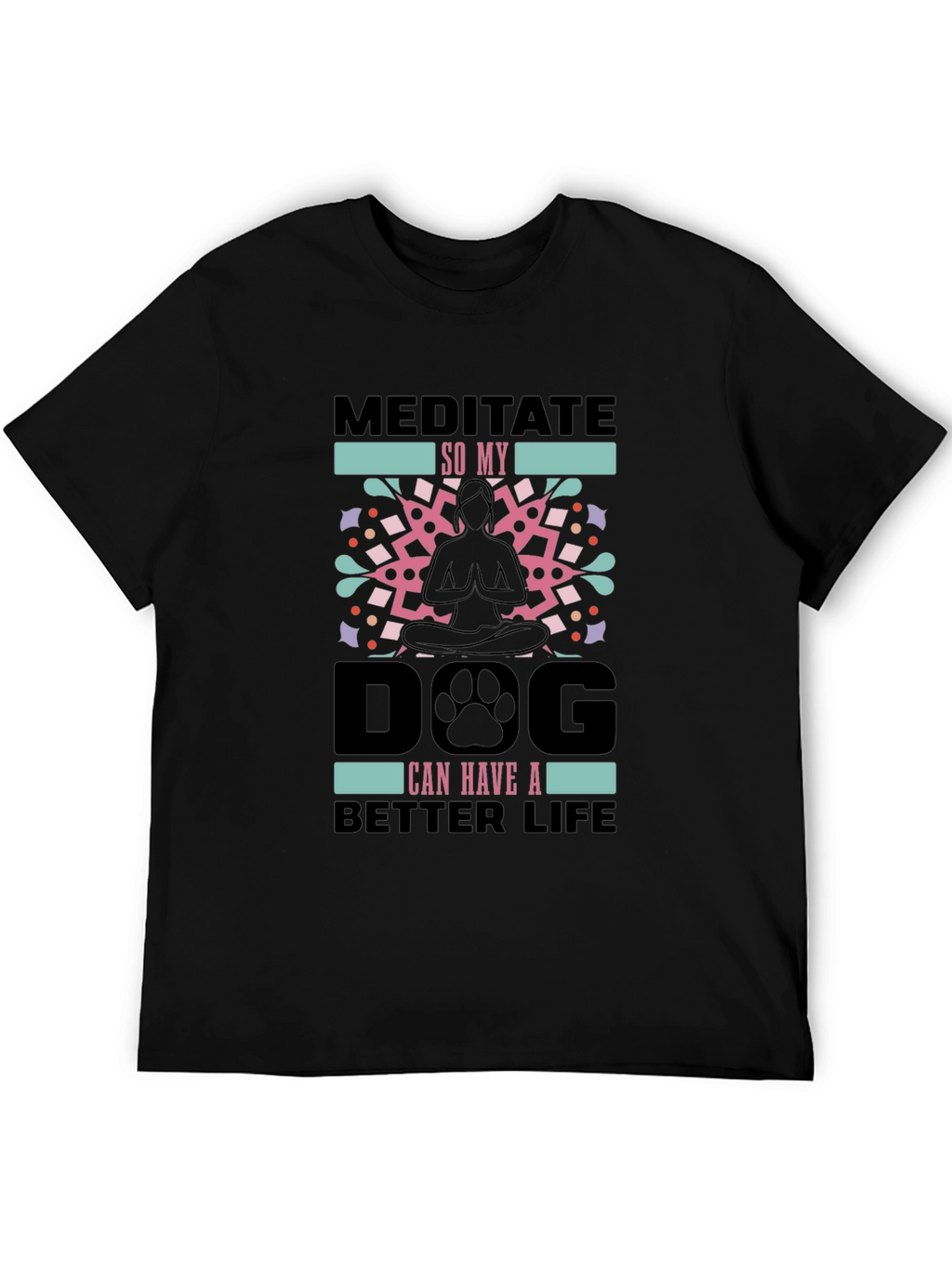 Meditate Dog Life Tee - Yoga Lovers Shirt