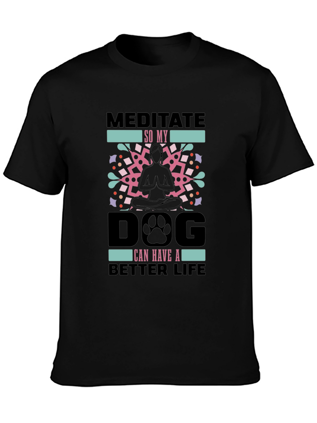 Meditate Dog Life Tee - Yoga Lovers Shirt