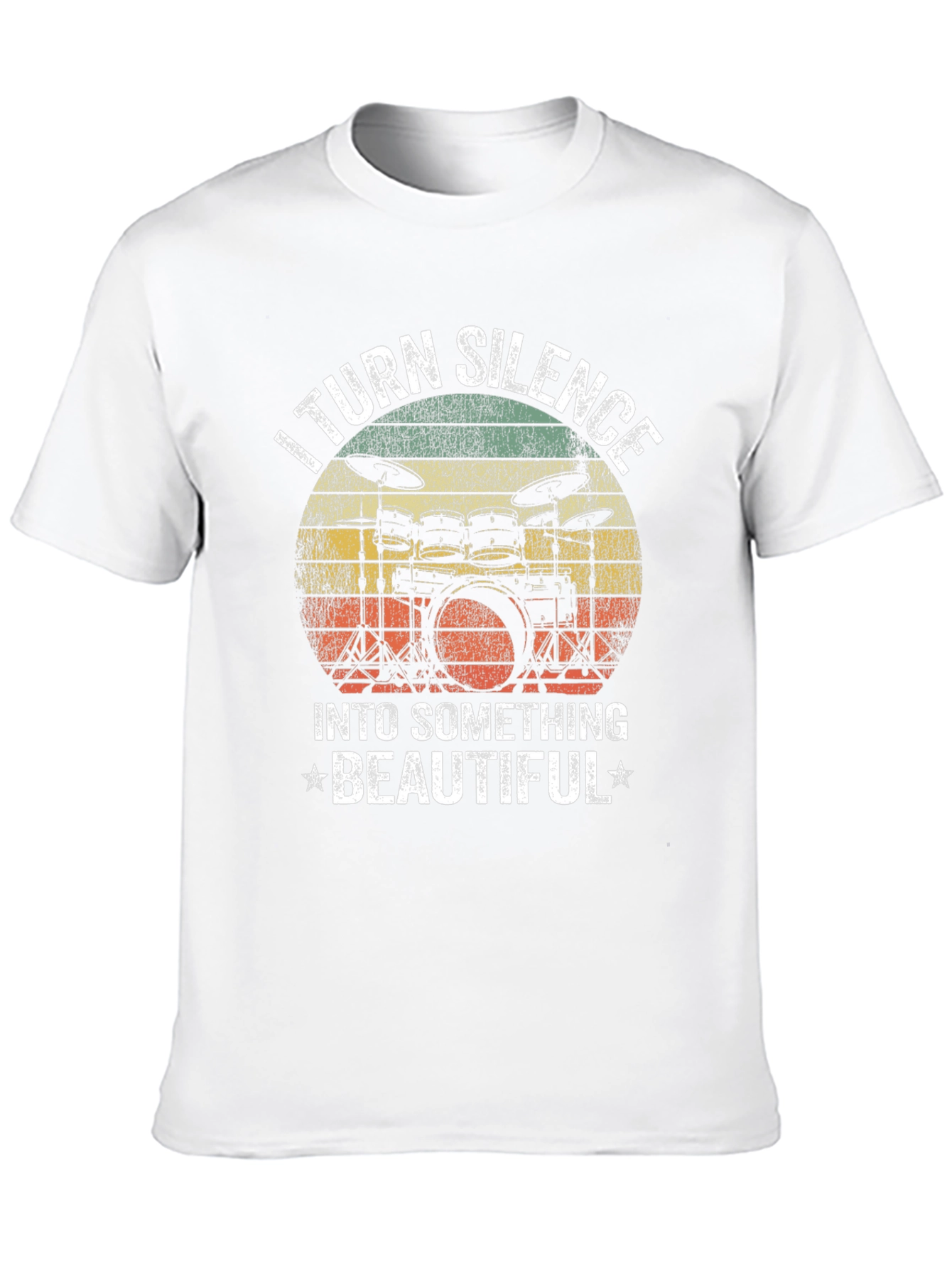 I Turn Silence Into Something Beautiful Drummer T-Shirt