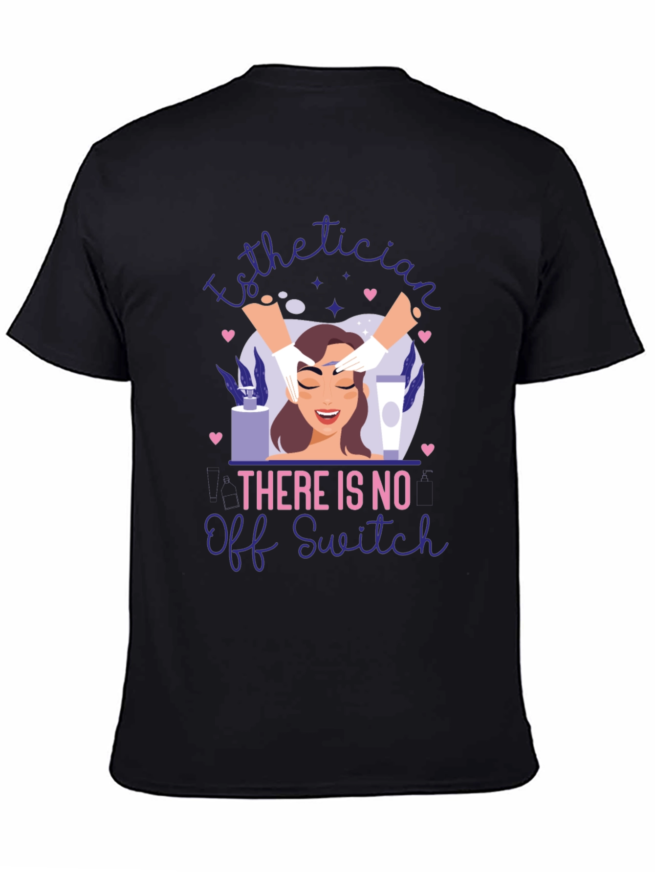 Esthetician No Off Switch Graphic T-Shirt