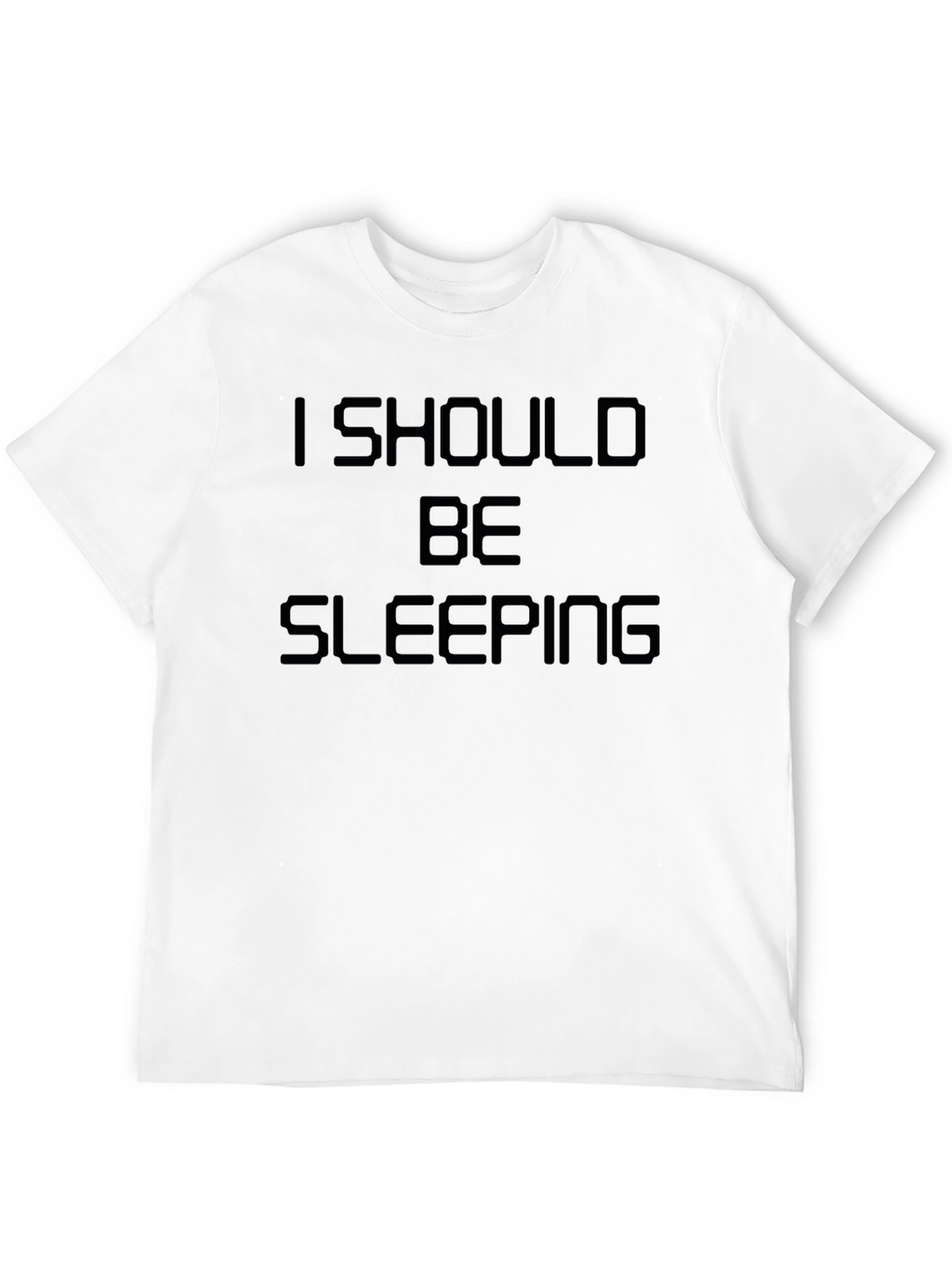 I Should Be Sleeping Funny Graphic Tee