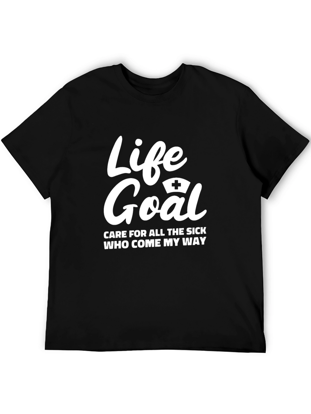 Life Goal Nurse Graphic Tee - Black Unisex Shirt