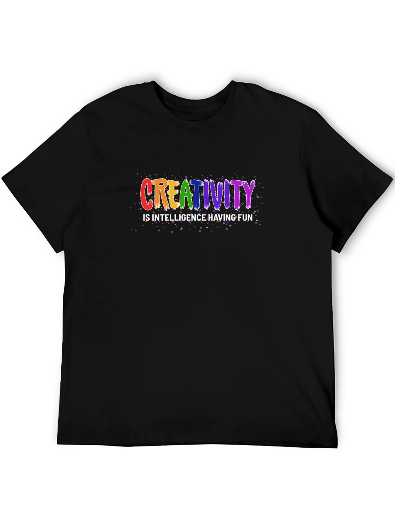 Creativity is Intelligence Having Fun Black T-Shirt