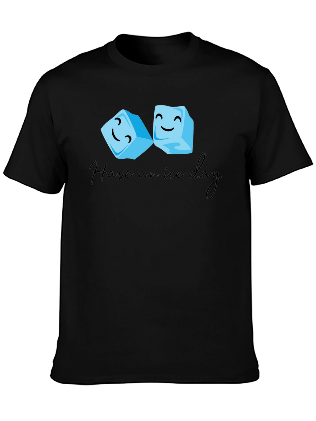 Have an Ice Day Black T-Shirt