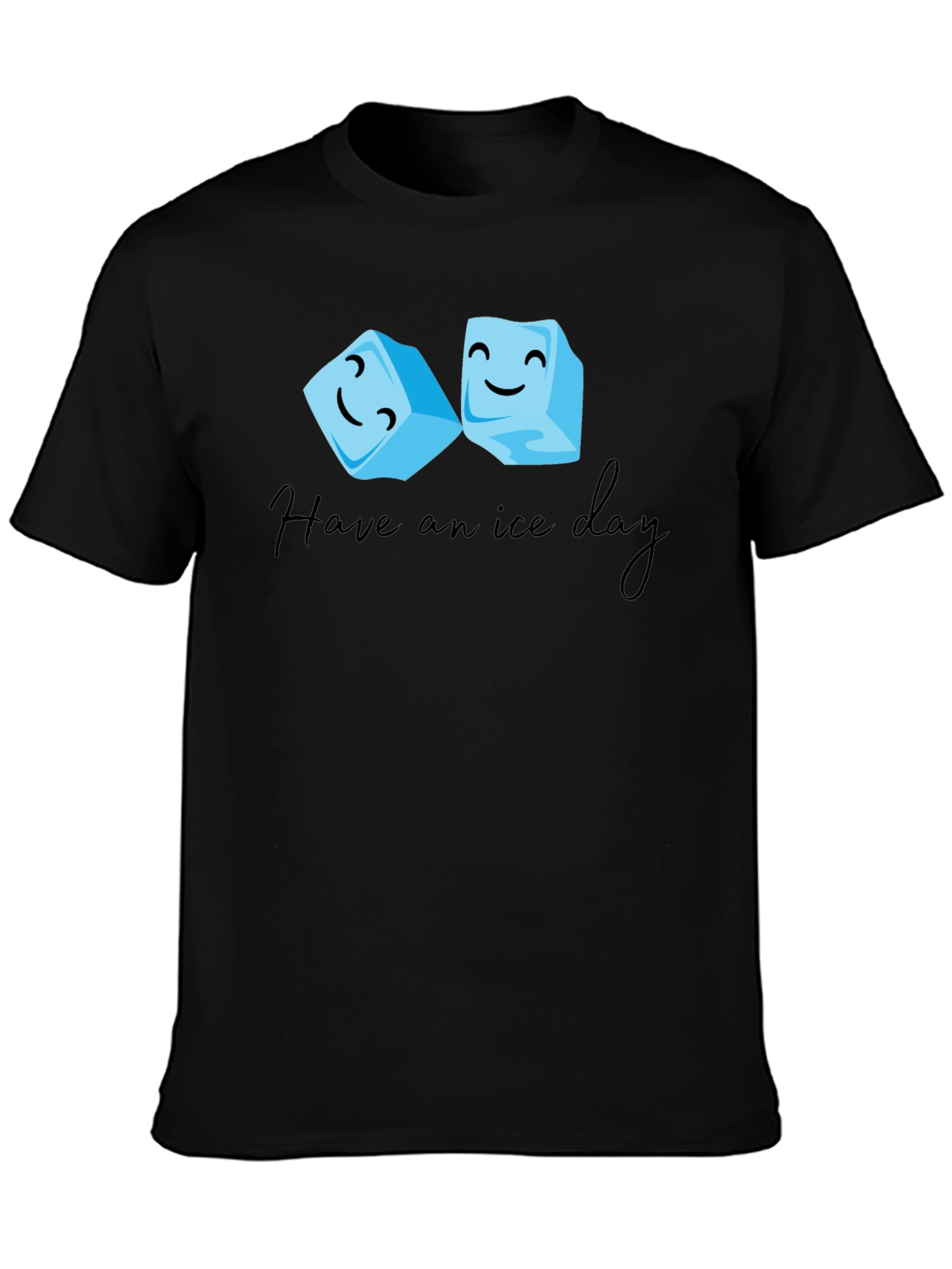 Have an Ice Day Black T-Shirt