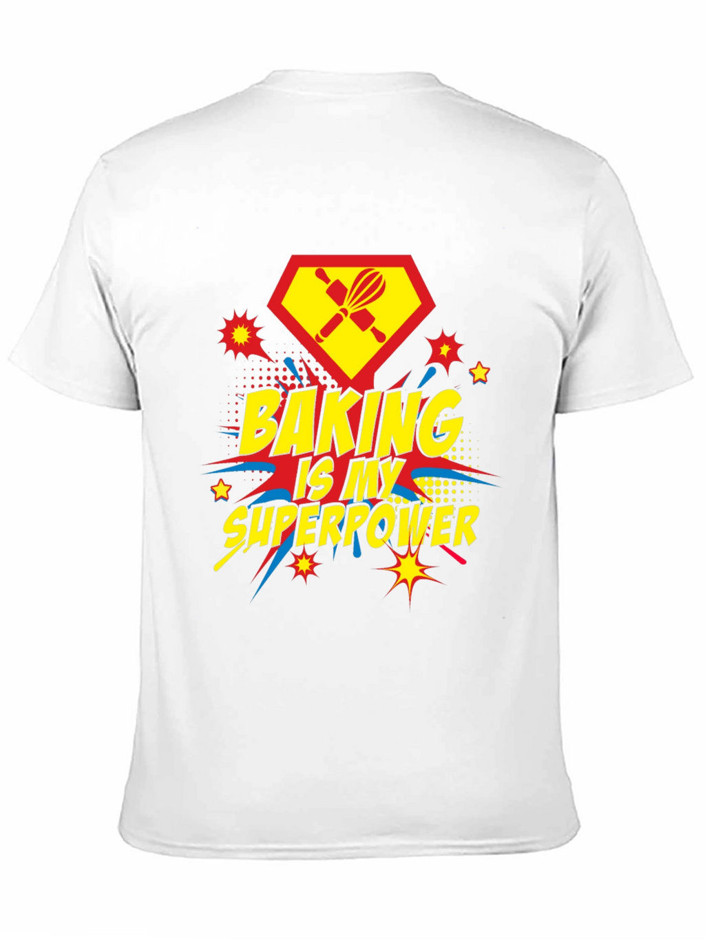Baking Is My Superpower T-Shirt