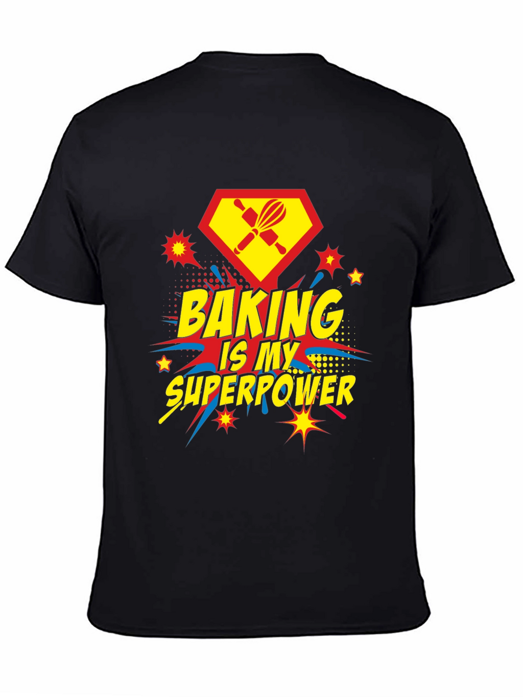 Baking Is My Superpower T-Shirt