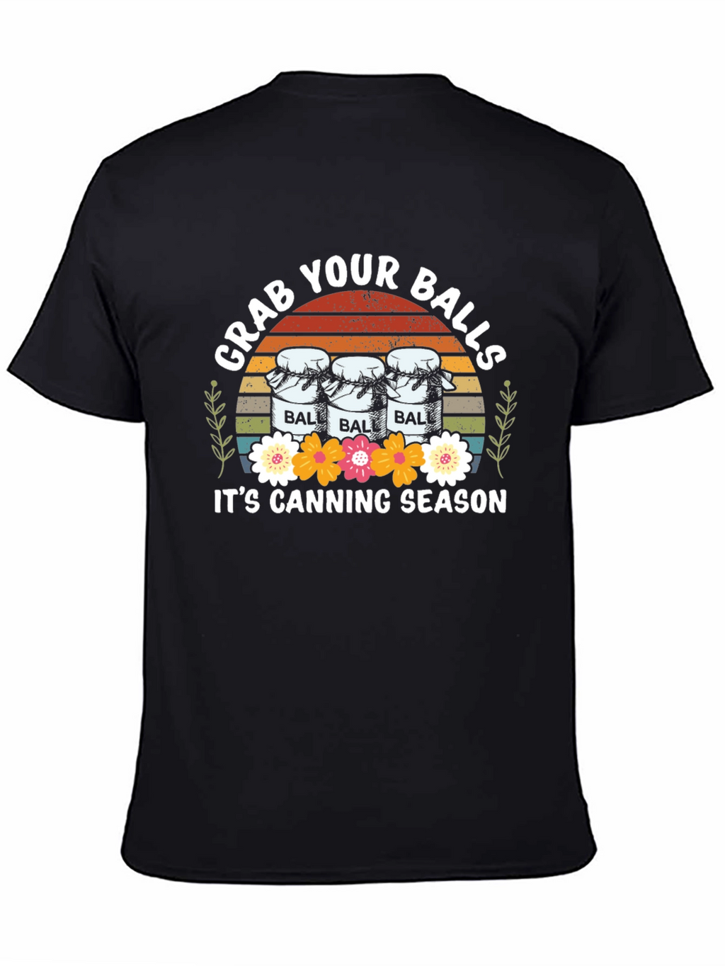 Grab Your Balls Canning Season T-Shirt
