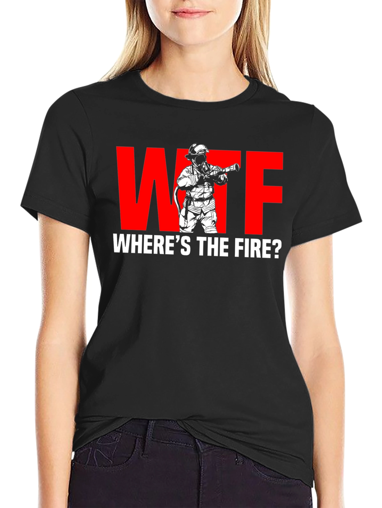 WTF Wheres the Fire? Firefighter Humor T-Shirt