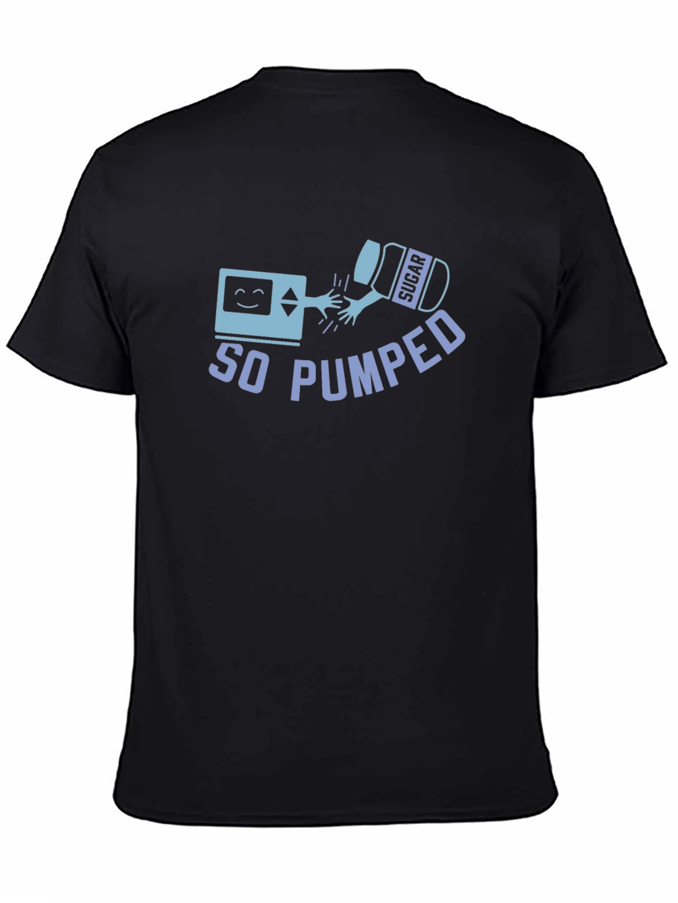 So Pumped Black T-Shirt - Diabetes Humor Tee