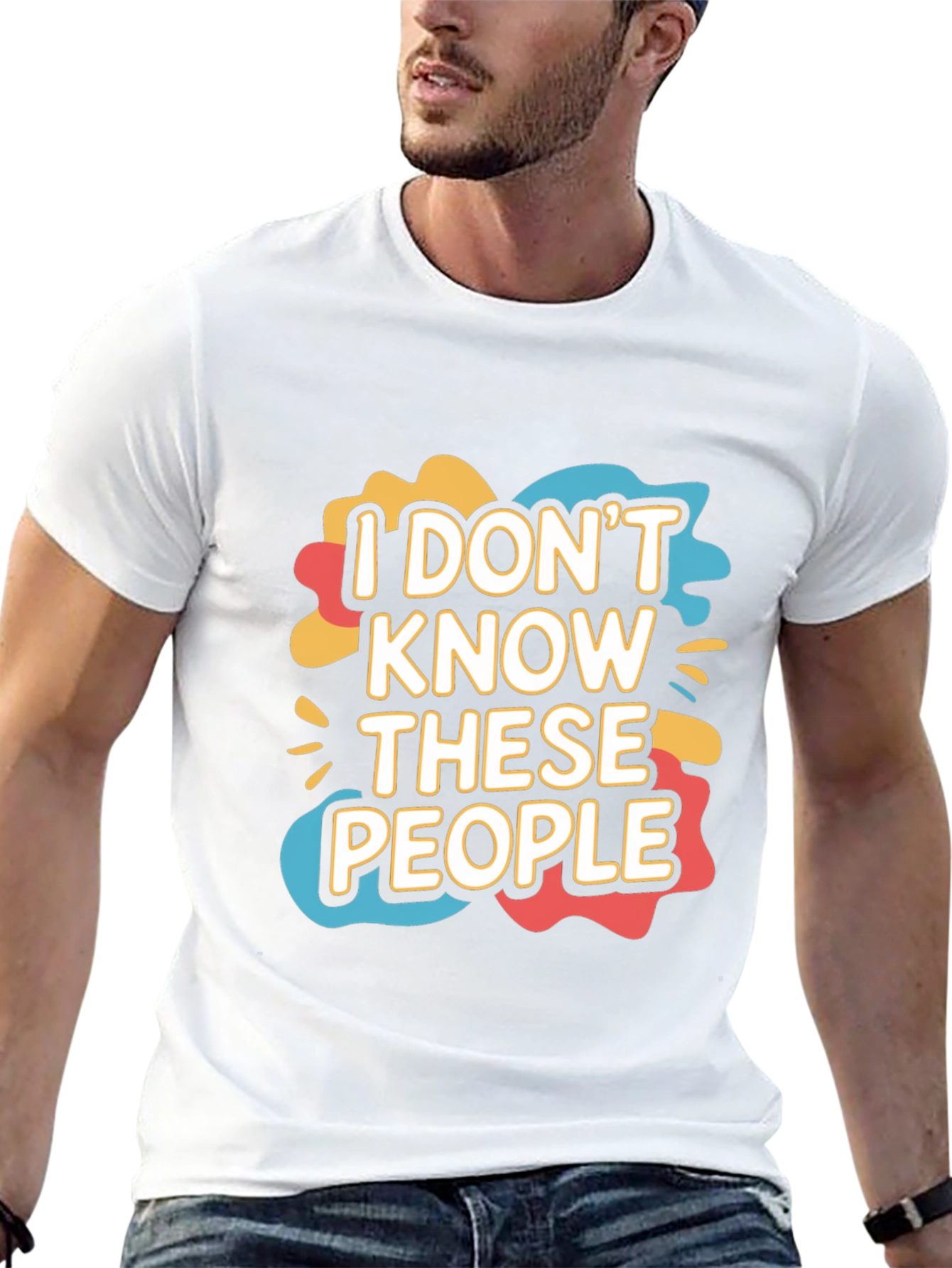 I Dont Know These People Graphic T-Shirt