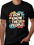 I Dont Know These People Graphic T-Shirt