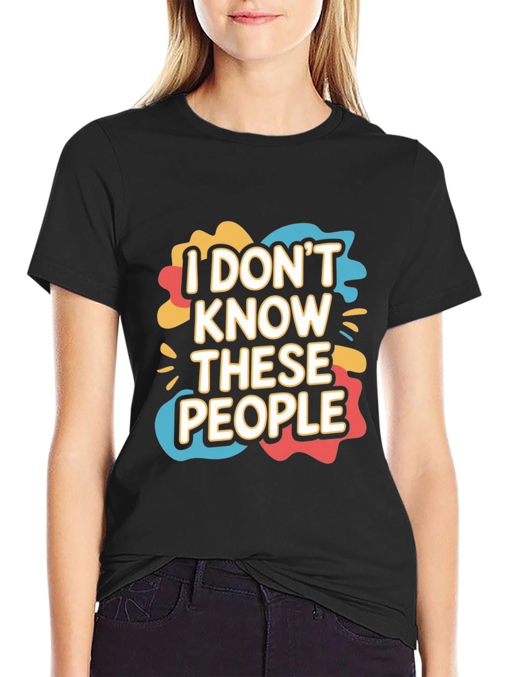 I Dont Know These People Graphic T-Shirt