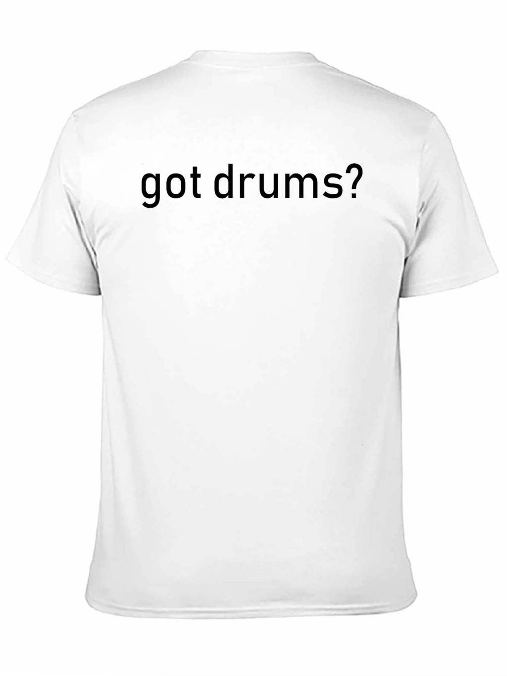 Got Drums? Black Graphic Tee