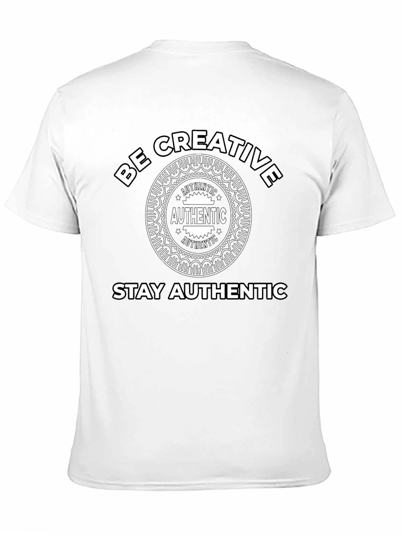 Be Creative Stay Authentic Graphic Tee