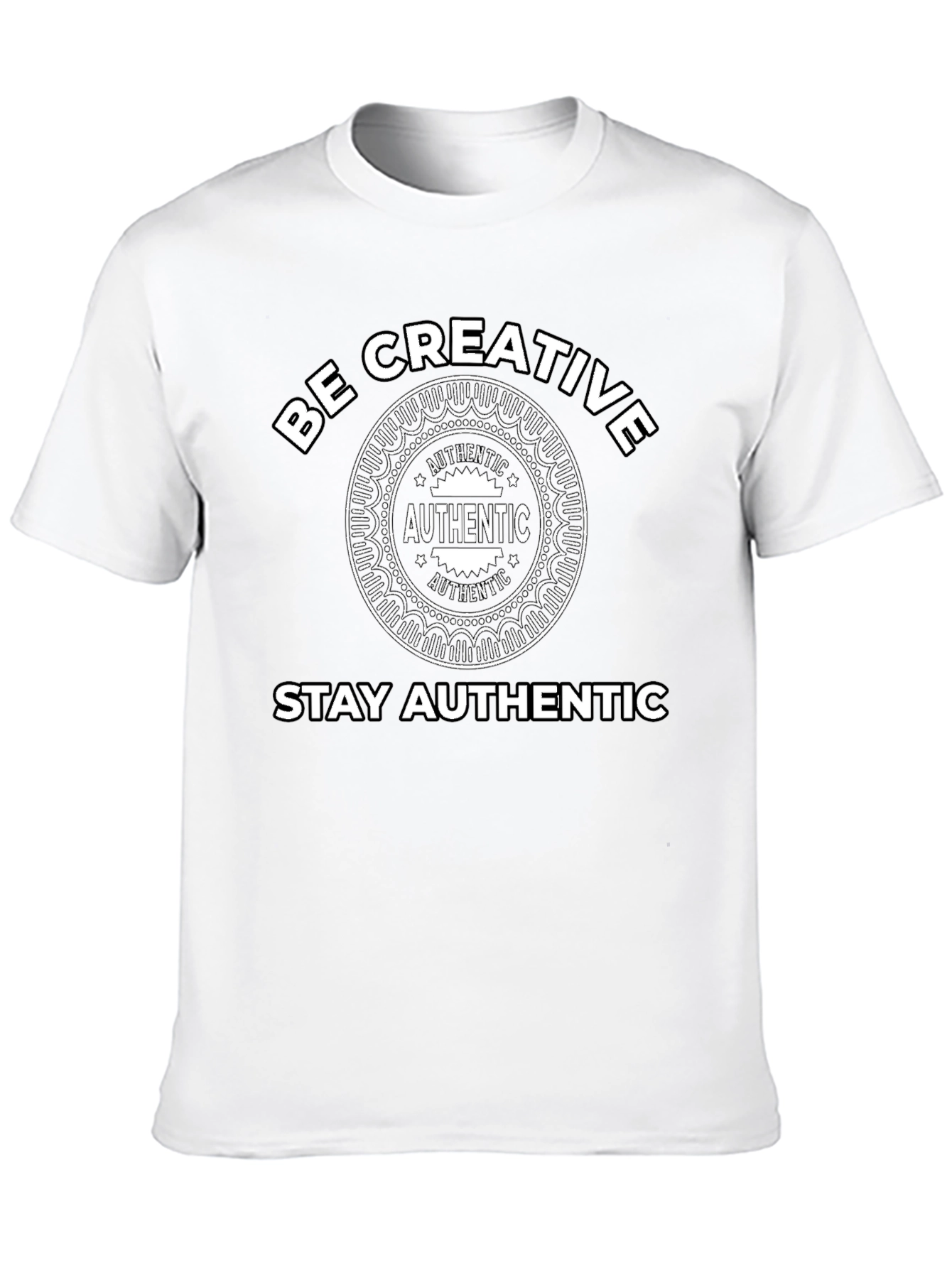 Be Creative Stay Authentic Graphic Tee