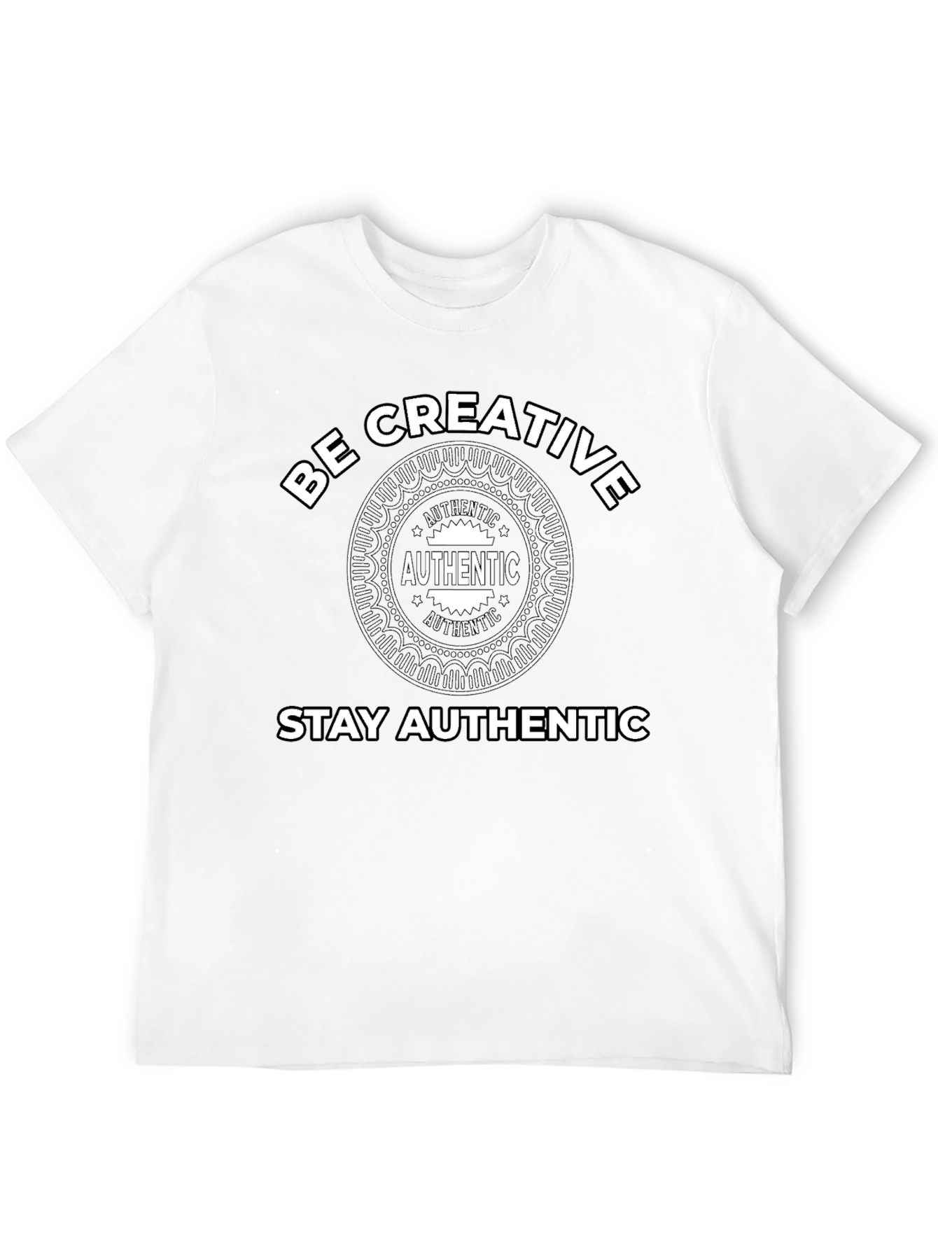 Be Creative Stay Authentic Graphic Tee