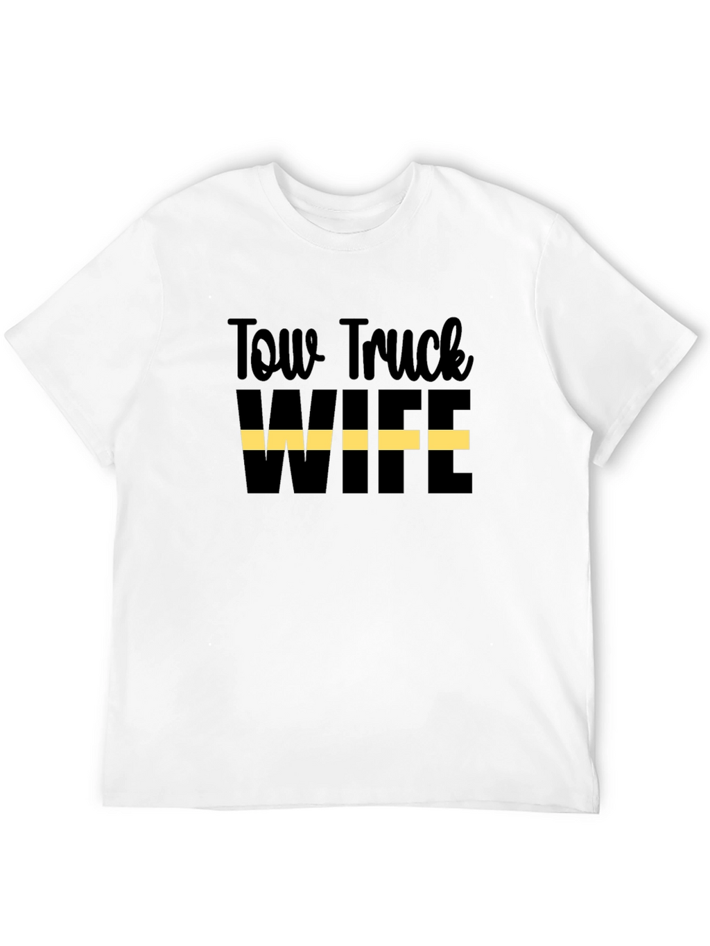 Tow Truck Wife Graphic T-Shirt - Black
